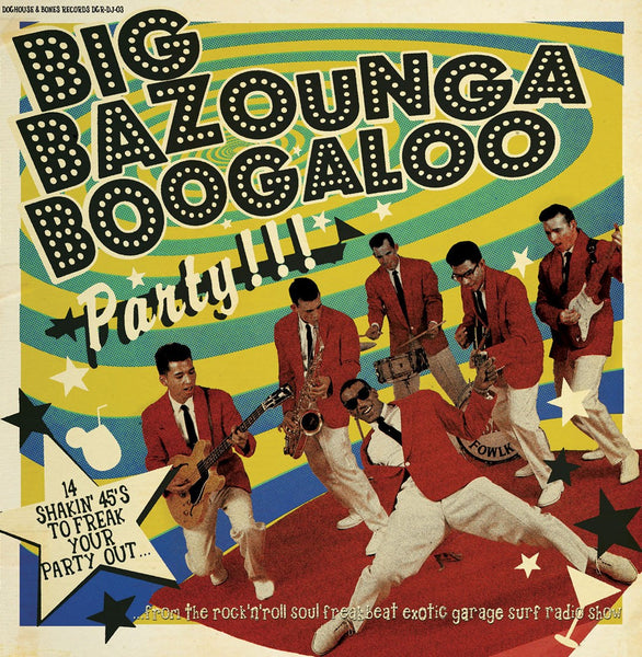 Big Bazounga Boogaloo Party|Various Artists