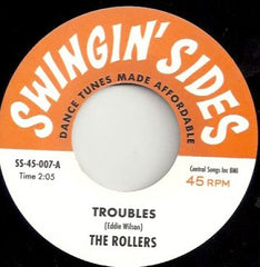ROLLERS, THE "Troubles" b/w ELEMER PARKER "Look Out Baby"| Swingin' Sides Series