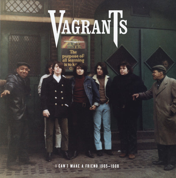 Vagrants| I Can't Make a Friend