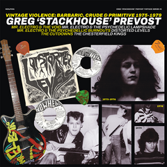 Greg 'Stackhouse' Prevost|Vintage Violence: Barbaric, Crude & Primitive 1975-1979 Gatefold LP (YELLOW VINYL Ltd. Edition of 50 copies)