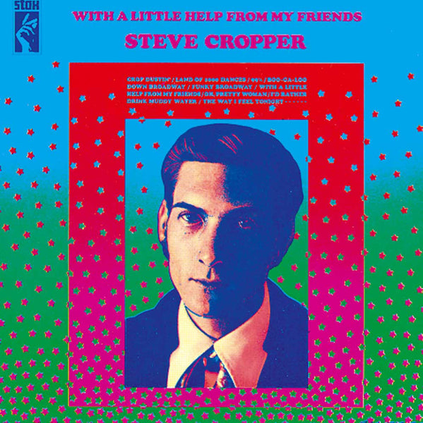 Cropper, Steve|With a Little Help from My Friends
