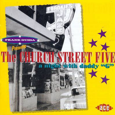 Church Street Five - Night With Daddy G **