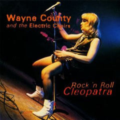 County, Wayne & The Electric Chairs - Rock & Roll Cleopatra