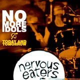 Nervous Eaters - No More Idols