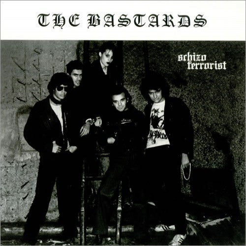 Bastards - Schizo Terrorist