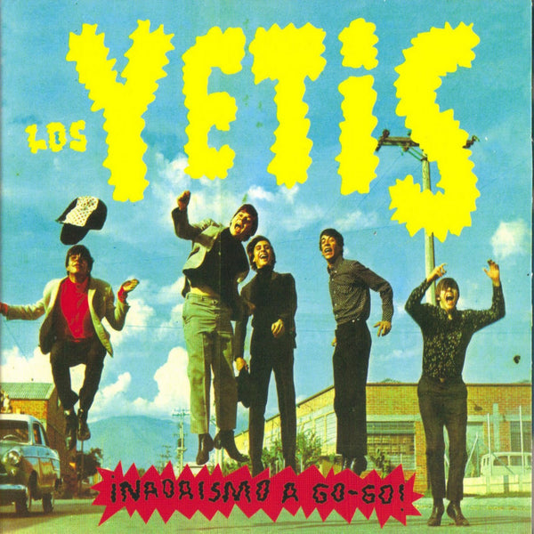Yetis, Los - Nadaismo A Go-Go!