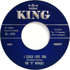 Five Royales|I Could Love You b/w Tell The Truth