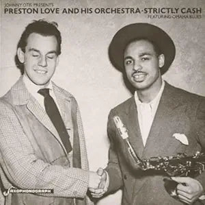 Preston Love & Johnny Otis|Strictly Cash