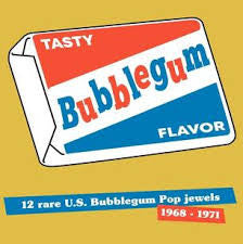 Tasty Bubblegum Flavor (12 Rare U.S. Bubblegum Pop Jewels 1968-1971)|VV.A.A.