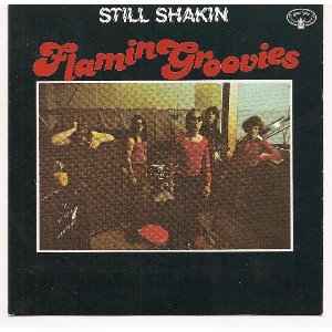 Flamin' Groovies|Still Shakin'