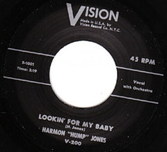 HARMON ‘HUMP’ JONES | LOOKING FOR MY BABY/ PACK YOUR CLOTHES