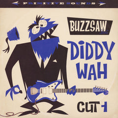 buzzsaw joint - diddy wah cut 1|Various Artists