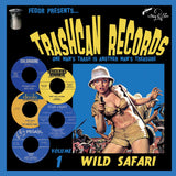Trashcan Records Vol. 1  - Wild Safari|Various Artists