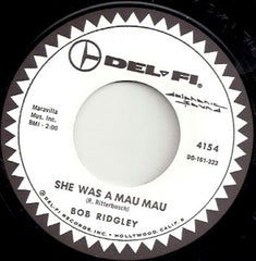 BOB RIDGLEY|THE WAY OUT MUMMY b/w SHE WAS A MAU MAU