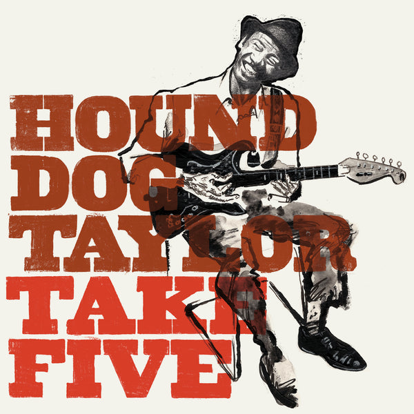 HOUND DOG TAYLOR|Take Five 10"