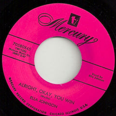 JOHNSON, ELLA | ALRIGHT, OKAY, YOU WIN b/w ROLLEE McGILL RHYTHM ROCKIN’ BLUES