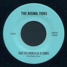 Rising Tides|Take The World As It Comes