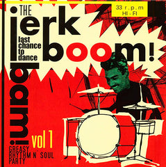 Jerk Boom Bam : Greasy Rhythm & Soul Party pt. 1 |Various Artists