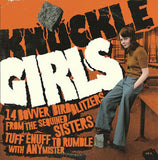 KNUCKLE GIRLS VOL. 1 LP "14 Bovver Blitzers from the Sequined Sisters Tuff Enuff to Rumble with any Mister"|Various Artists