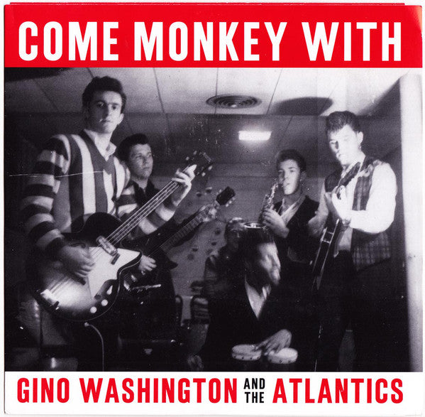 Washington, Gino   And The Atlantics |Come Monkey