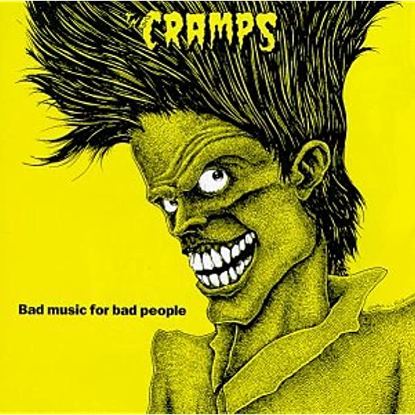 Cramps|Bad Music For Bad People