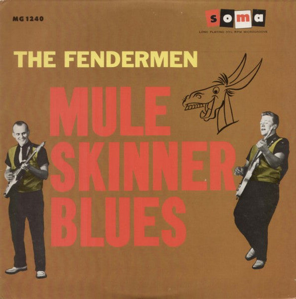 Fendermen|Mule Skinner Blues