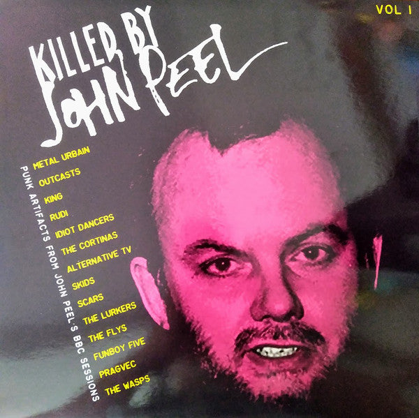 Killed By John Peel Vol. 1|Various Artists