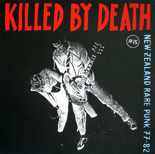 Killed By Death Vol. 15 - New Zealand Rare Punk 77-82|Various Artists
