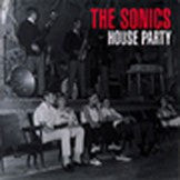 Sonics  - House Party 