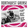 Northwest Grease - Various Artists