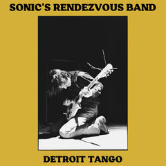 Sonic's Rendezvous Band|Detroit Tango 2LP