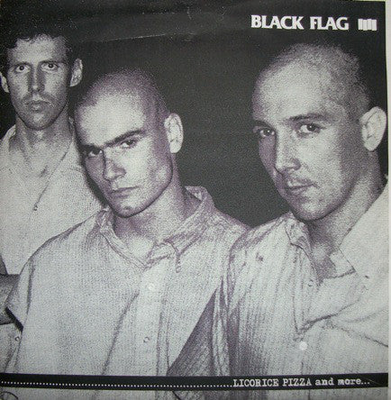 Black Flag|‎Licorice Pizza And More...