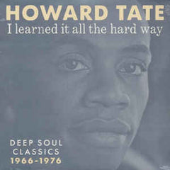 Howard Tate ‎| I Learned It All The Hard Way (180g)
