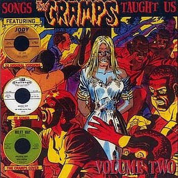 Songs The Cramps Taught Us Vol. 2 - Various Artists