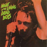 Dead Boys  - Night Of The Living Dead Boys 
