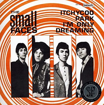 Small Faces|Itchycoo Park b/w Im Only Dreaming