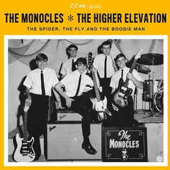 MONOCLES, The & HIGHER ELEVATION, The|The spider, the fly and the boogie man*