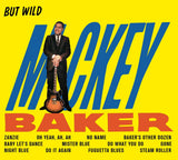 Baker, Mickey| But Wild