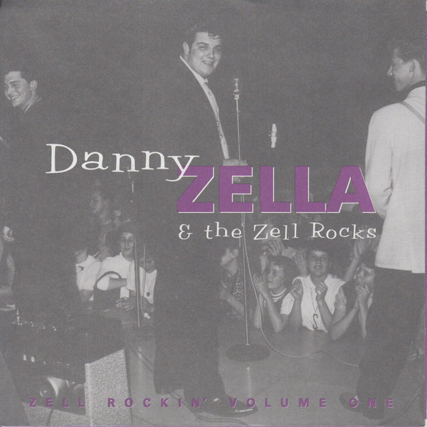 Zella, Danny & The Zell Rocks - Zell Rockin' Vol. 1