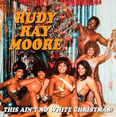 Moore, Rudy Ray |This Ain´t No White Christmas