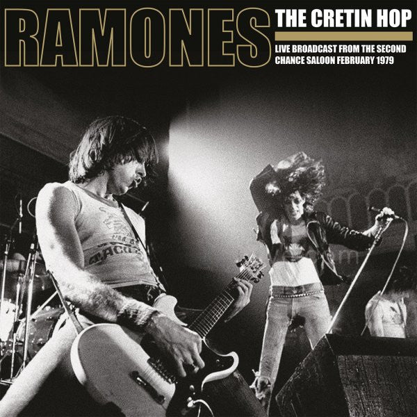 Ramones|The Cretin Hop - The Cretin Hop: Live Broadcast From The Second Chance Saloon February 1979 2LP