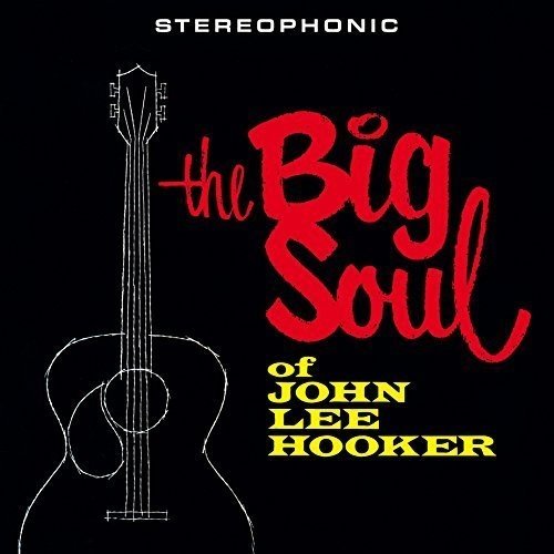 John Lee Hooker|Big Soul*