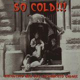 So Cold! Unearthed Mid 60s Sacramento Garage - Various Artists