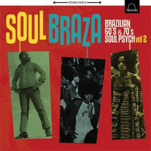 Soul Braza Vol. 2 Brazilian 60s & 70s Soul Psyh|Various Artists