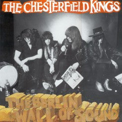 Chesterfield Kings|Berlin Wall Of Sound CD