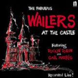 Wailers  - At The Castle 