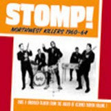 Stomp! Northwest Killers Vol. 1 1960-1964  - Various Artists 