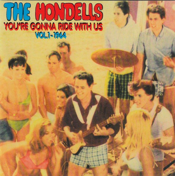 Hondells|You re Gonna Ride With Us