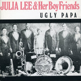 Lee, Julia|Ugly Papa*