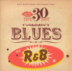 Blues and R&B - Ace Records 30th Birthday Celebration |Various Artists